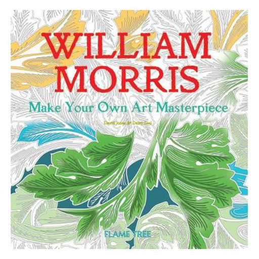 William Morris (Art Colouring Book): Make Your Own Art Masterpiece-Marston Moor