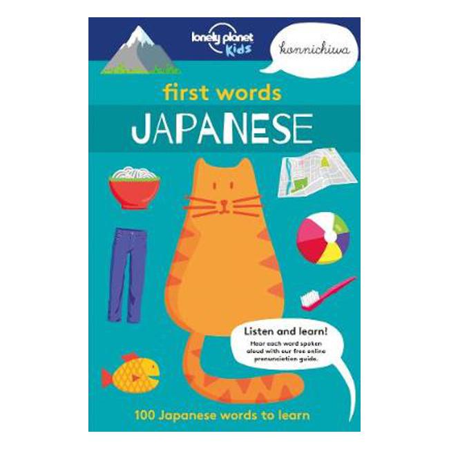 First Words - Japanese: 100 Japanese words to learn - Lonely Planet Kids