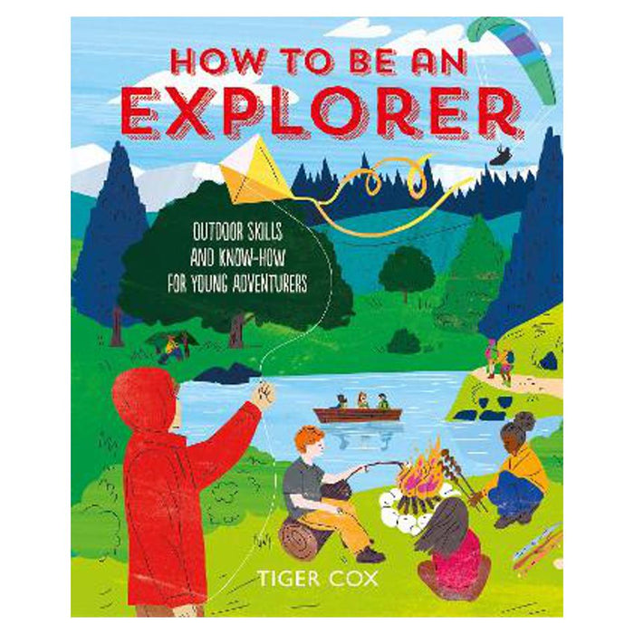 How To Be An Explorer | Tiger Cox