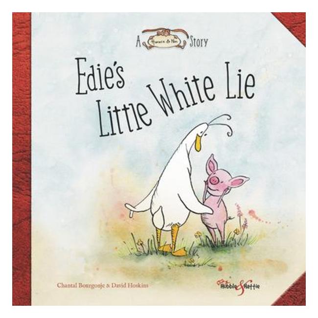 Edie'S Little White Lie - A Horace & Nim Story - Chantal Bourgonje; David Hoskins