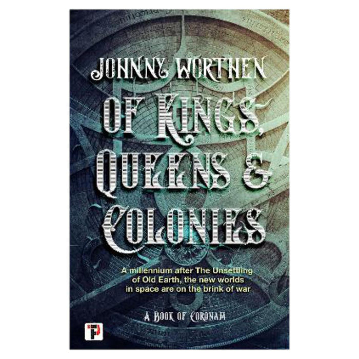 Of Kings, Queens and Colonies | Johnny Worthen