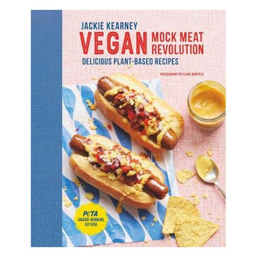 Vegan Mock Meat Revolution - Amazing Plant-Based Recipes-Marston Moor