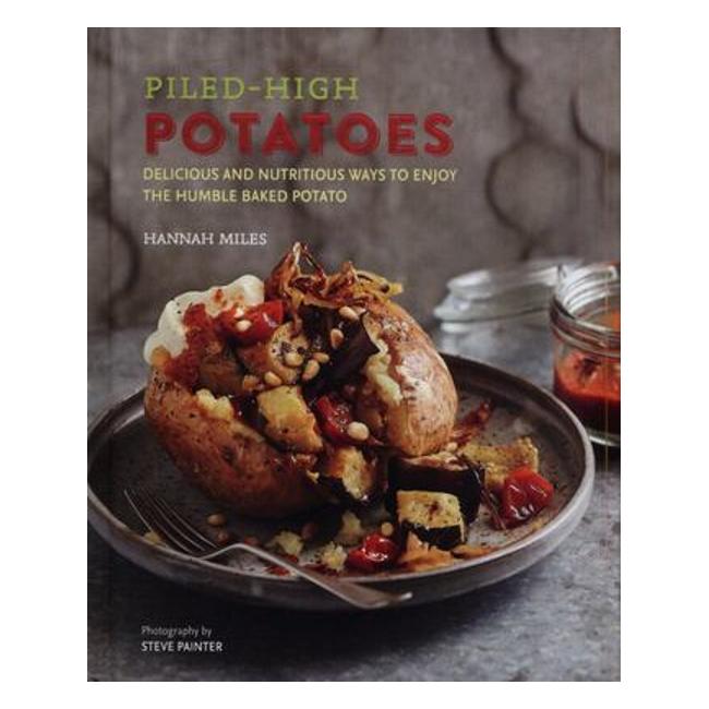 Piled-High Potatoes - Delicious And Nutritious Ways To Enjoy The Humble Baked Potato-Marston Moor