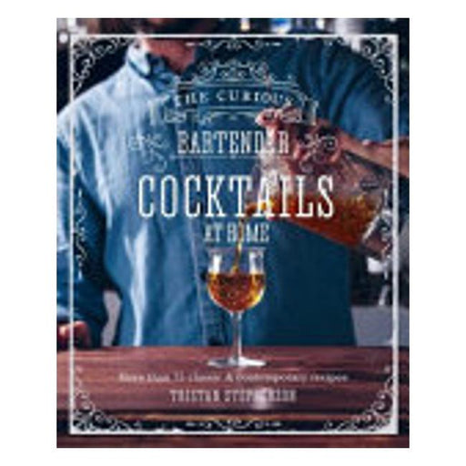 The Curious Bartender: Cocktails At Home-Marston Moor