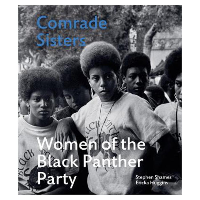 Comrade Sisters | Stephen Shames