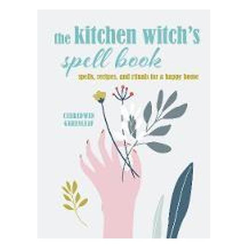 The Kitchen Witch'S Spell Book-Marston Moor