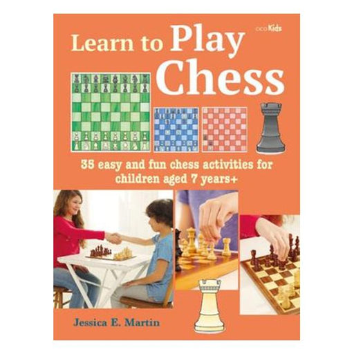 Learn To Play Chess: 35 Easy And Fun Chess Activities For Children Aged 7 Years +-Marston Moor