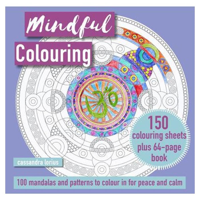 Mindful Colouring: 100 Mandalas And Motifs To Colour In