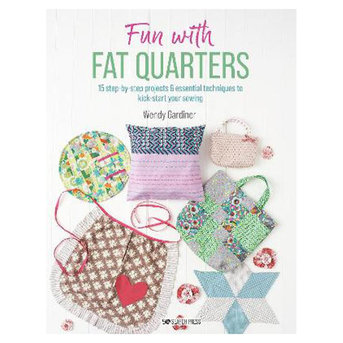 Fun with Fat Quarters | Wendy Gardiner