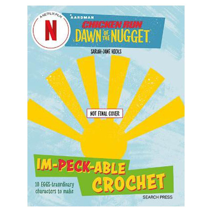 Chicken Run: Dawn of the Nugget Im-peck-able Crochet