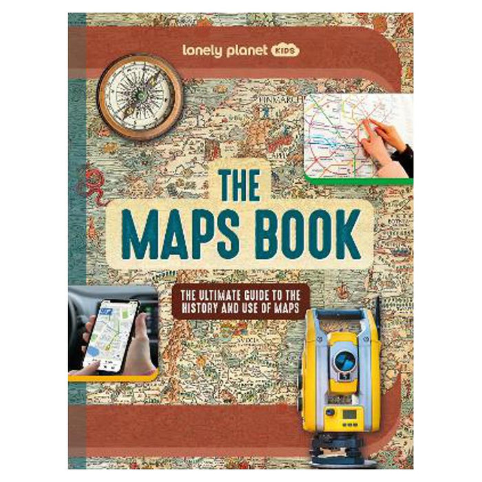 Lonely Planet Kids The Maps Book