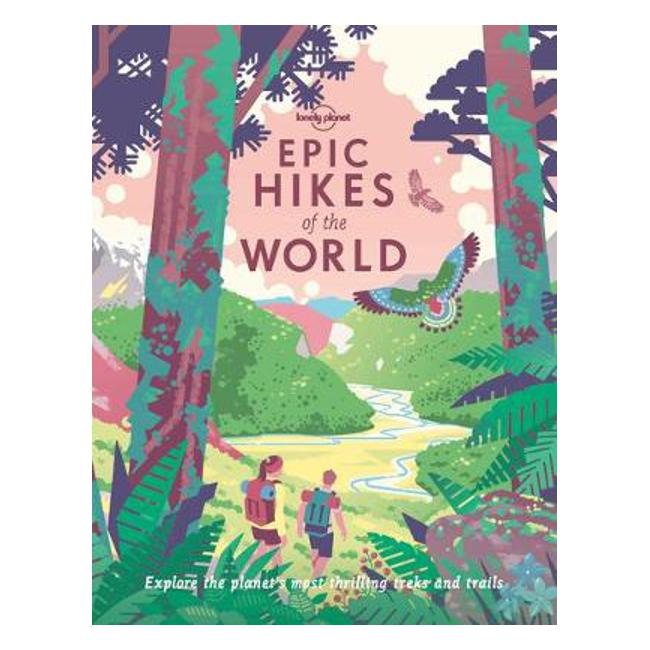 Epic Hikes of the World 1 - Lonely Planet