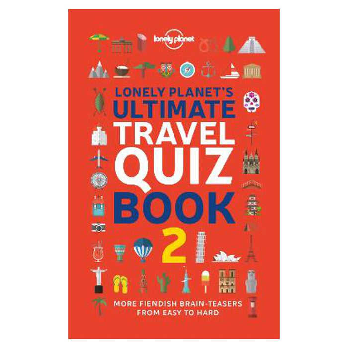 Lonely Planet's Ultimate Travel Quiz Book