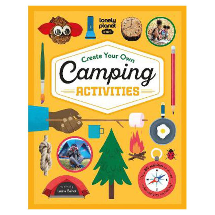 Lonely Planet Kids Create Your Own Camping Activities