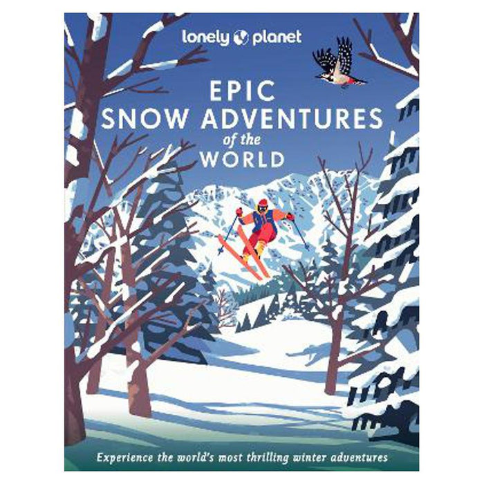 Lonely Planet Epic Snow Adventures of the World