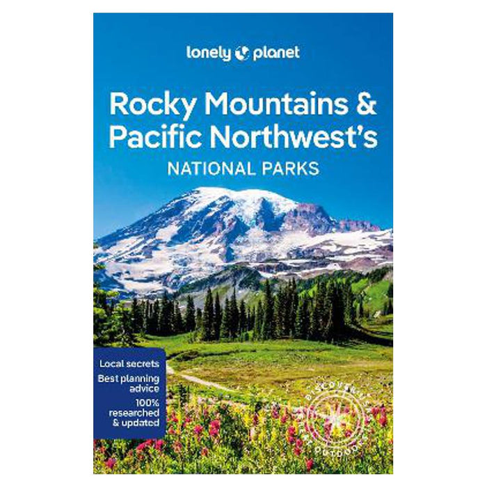 Lonely Planet Rocky Mountains & Pacific Northwest's National Parks