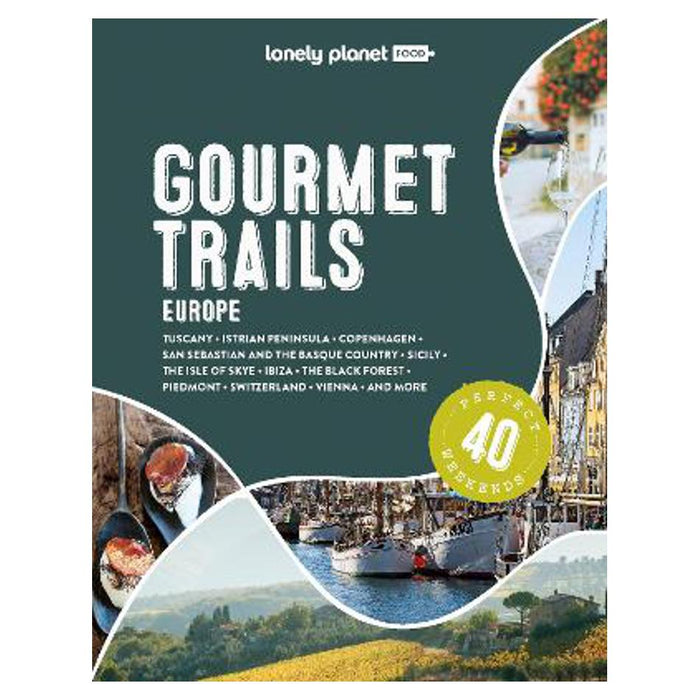 Lonely Planet Gourmet Trails of Europe