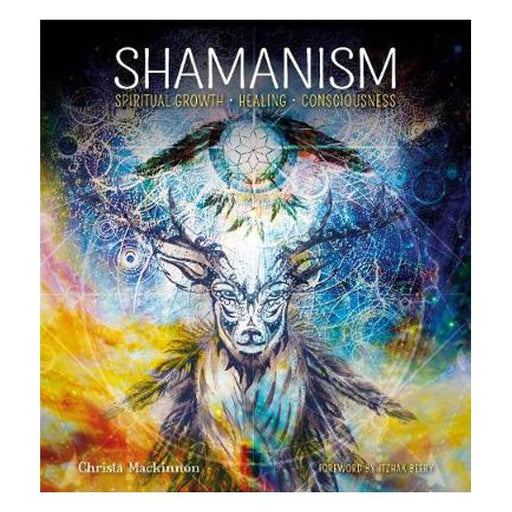 Shamanism: Spiritual Growth, Healing, Consciousness-Marston Moor
