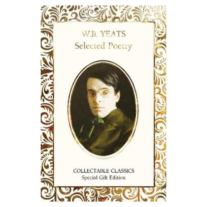 W.B. Yeats Selected Poetry