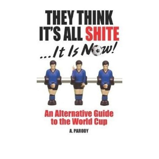 They Think Its All Shite-Marston Moor
