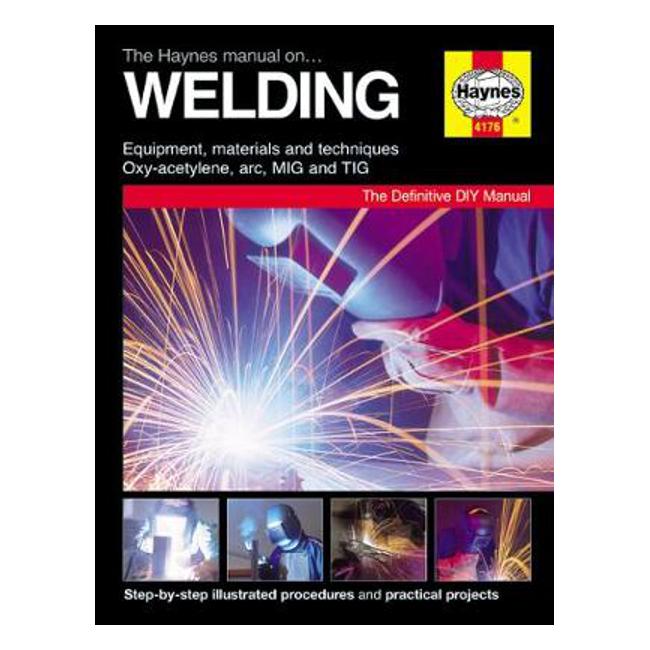 The Haynes Manual On Welding-Marston Moor