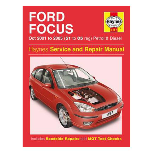 Ford Focus Petrol and Diesel Service and Repair Manual: 2001 to 2005 - Martynn Randall