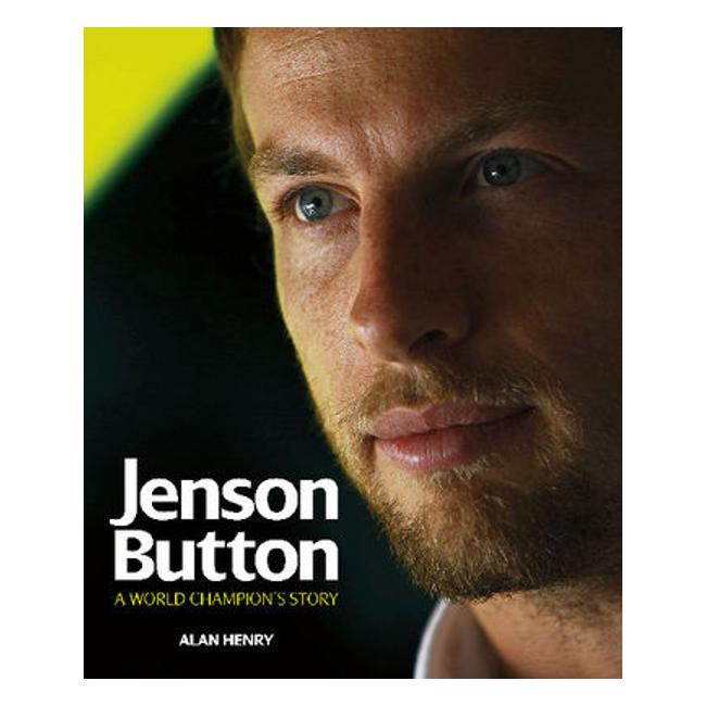 Jenson Button; A World Champion's Story - Alan Henry