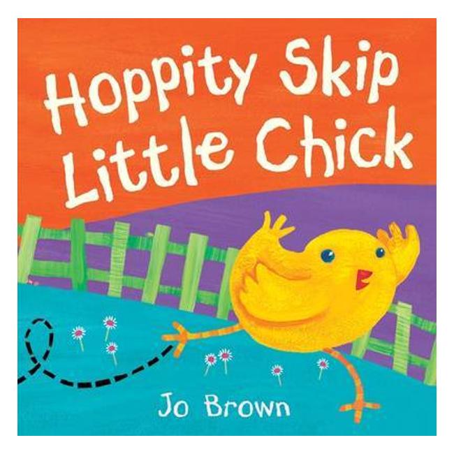 Hoppity Skip Little Chick - Jo Brown