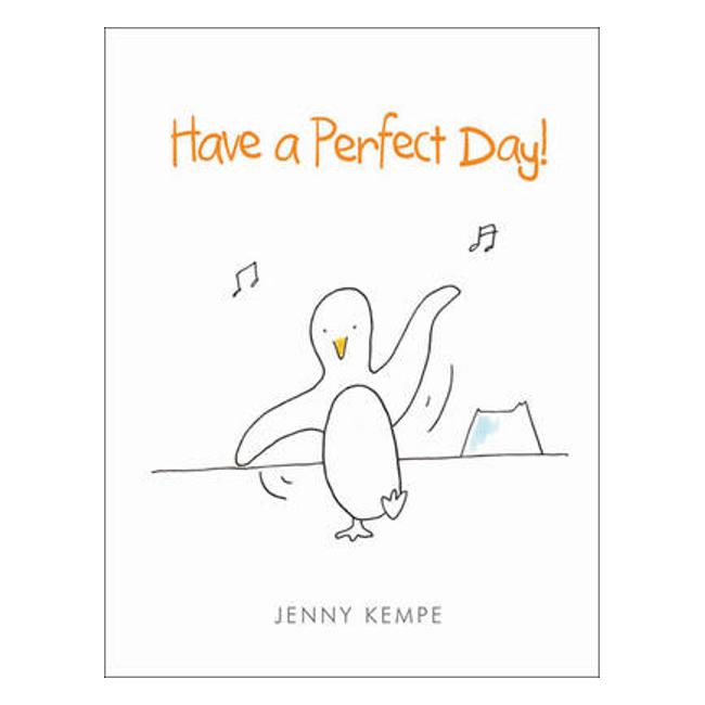 Have a Perfect Day - Jenny Kempe
