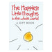 The Happiest Little Thoughts in the Whole World: A Gift Book-Marston Moor