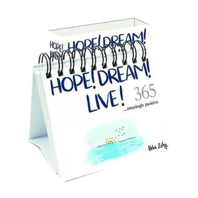 Hope! Dream! Live! 365: ...Amazingly Positive - Juliette Clarke