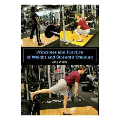 Principles And Practice Of Weight And Strength Training-Marston Moor