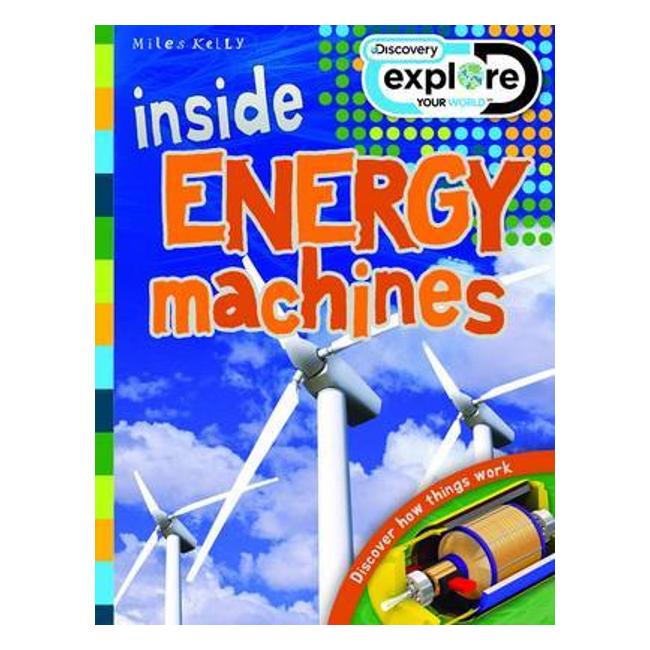 Inside Energy Machines  (Discover : Explore Your World) - Steve Parker