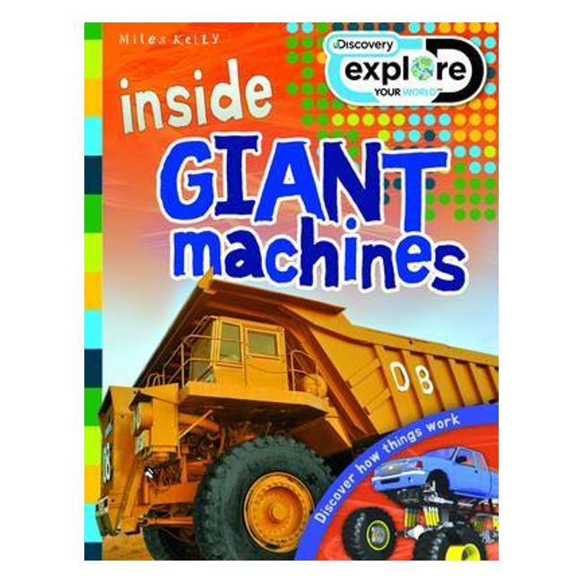 Inside Giant Machines (Discover : Explore Your World) - Steve Parker