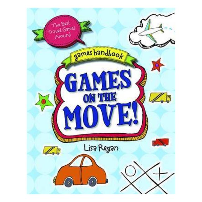 Games On The Move - Regan, Lisa