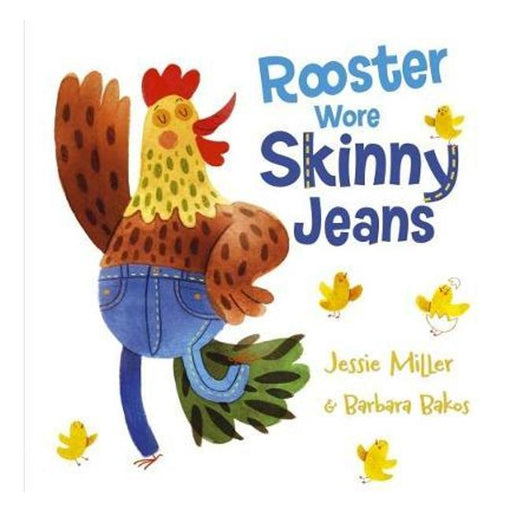 Rooster Wore Skinny Jeans-Marston Moor