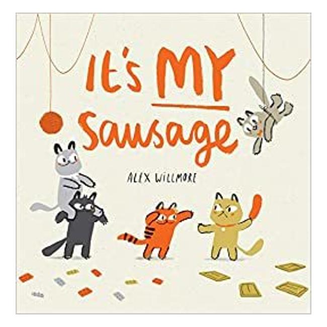 It'S My Sausage - Alex Willmore