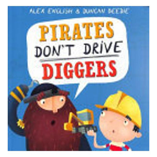 Pirates Don'T Drive Diggers-Marston Moor