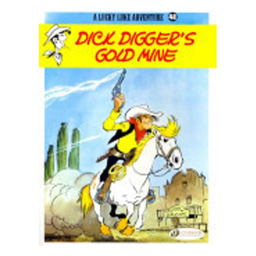 Lucky Luke 48 - Dick Digger'S Gold Mine-Marston Moor