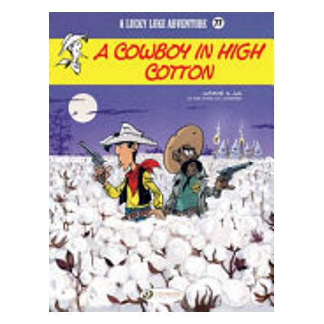 Lucky Luke Vol 77: A Cowboy In High Cotton-Marston Moor