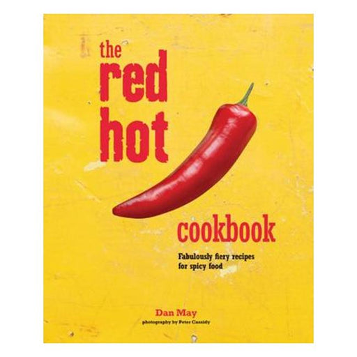 The Red Hot Cookbook - Fabulously Fiery Recipes For Spicey Food-Marston Moor