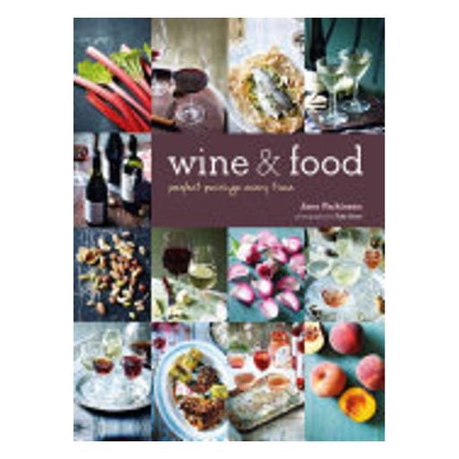 Wine & Food : Perfect Pairings Every Time-Marston Moor