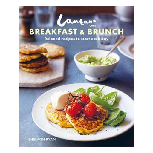 Lantana Café Breakfast And Brunch - Relaxed Recipes To Start Each Day-Marston Moor