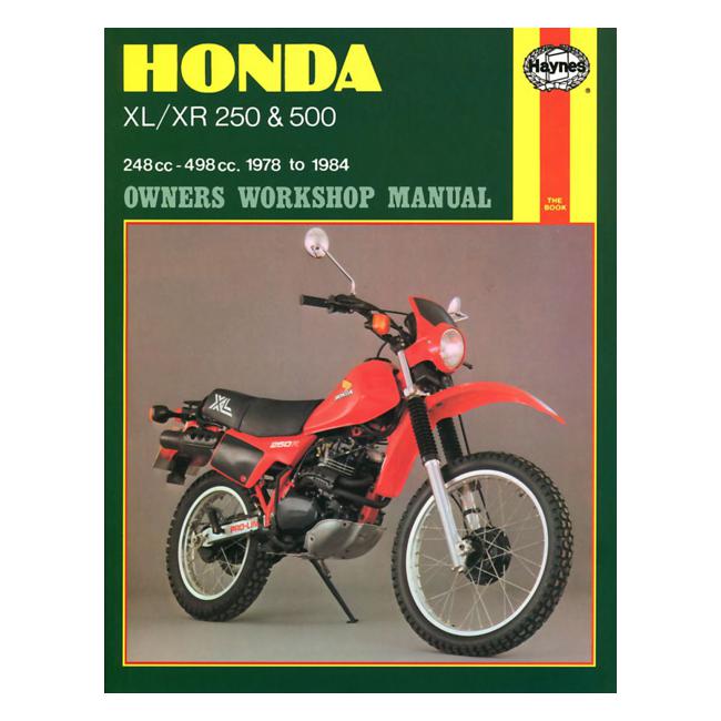 Honda XL/XR with 250cc/500cc 1978-1983 Repair Manual - Haynes Publishing