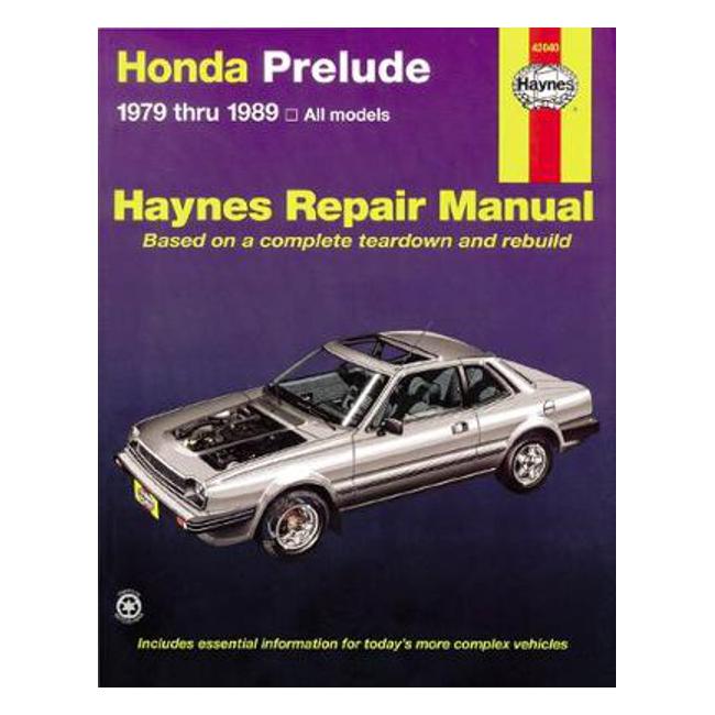 Honda Prelude 1979-1989 Repair Manual - Ray M. Jones