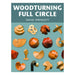 Woodturning Full Circle-Marston Moor