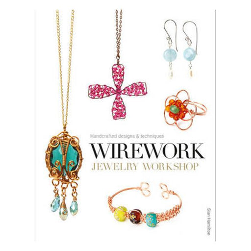 Wirework Jewelry Workshop: Handcrafted Designs and Techniques-Marston Moor