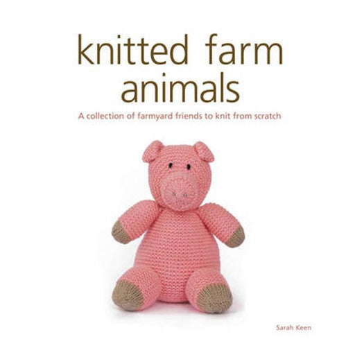 Knitted Farm Animals: A Collection of Farmyard Friends to Knit from Scratch-Marston Moor