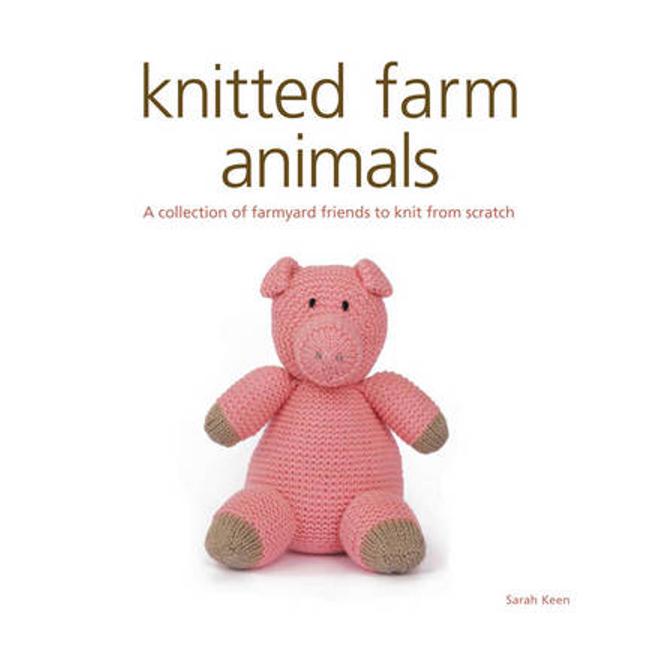 Knitted Farm Animals: A Collection of Farmyard Friends to Knit from Scratch-Marston Moor
