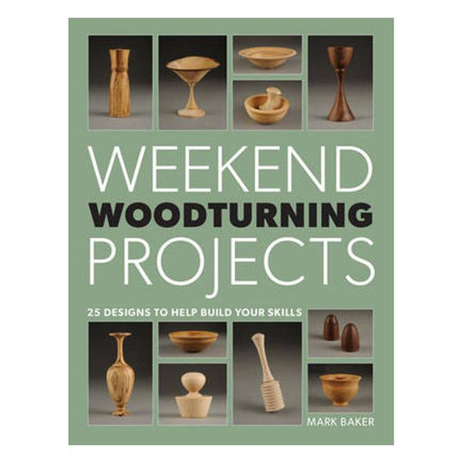 Weekend Woodturning Projects: 25 Designs to Help Build Your Skills-Marston Moor